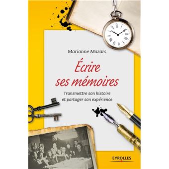 Ecrire ses mémoires