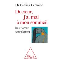 Docteur, j'ai mal à mon sommeil