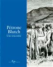 Petrone-blutch  : une rencontre