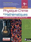 Physique-chimie et Mathématiques 1re STI2D - Enseignement de spécialité - Livre + licence élève 2019