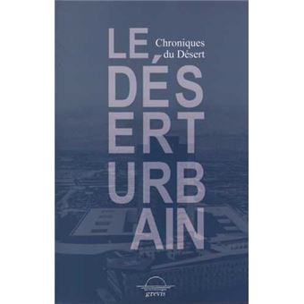 Désert Urbain (Le)