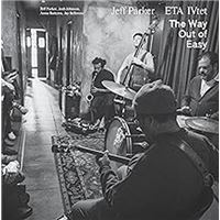 The Way Out Of Easy - Jeff Parker - ETA IVtet - CD album - Achat