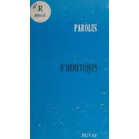 Paroles d'hérétiques