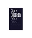 Dark Mirrors