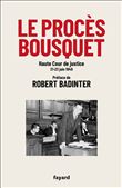 Le procès Bousquet