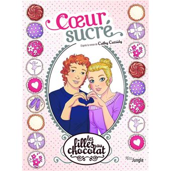 Les filles au chocolatLes filles au chocolat - tome 8 Coeur sucré