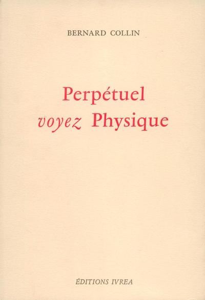 Perpetuel voyez physique