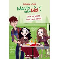 Ma vie selon moi T9 : Rien ne sépare ceux qui s'aiment