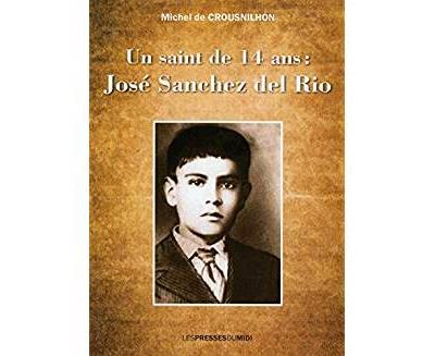 Un saint de 14 ans : José Sanchez del Rio