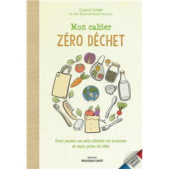 Mon cahier zéro déchet