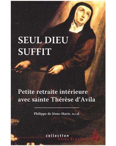 Seul Dieu suffit