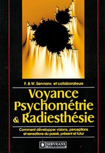 Voyance psychometrie et radiesthesie