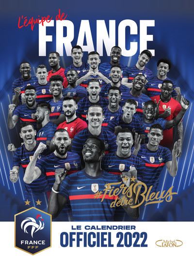 Le calendrier officiel 2022 de l'équipe de France - broché - Fédération