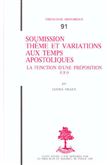 TH n°91 - Soumission thème et variations aux temps apostoliques - La Fonction d'une préposition