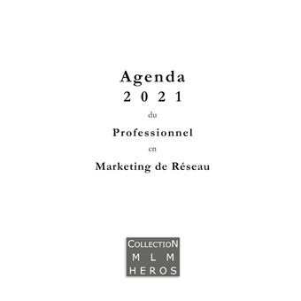 Agenda 2021 du Professionnel en Marketing de Réseau