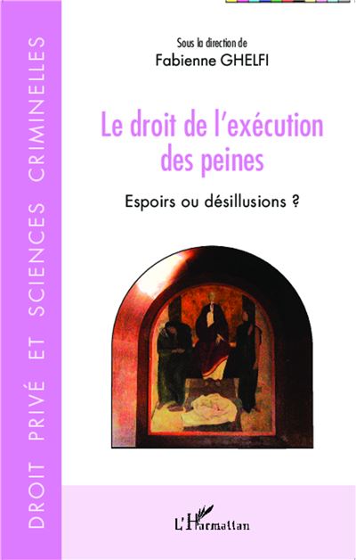 Droit de l'exécution des peines - Fabienne Ghelfi - broché