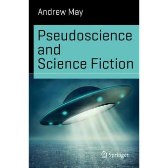 Pseudoscience and Science Fiction - 1