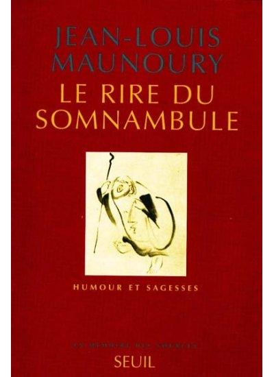 Le Rire du somnambule. Humour et sagesses
