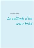La solitude d'un coeur brisé