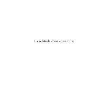 La solitude d'un coeur brisé