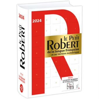 Le Petit Robert de la langue française et sa version numérique - 2024