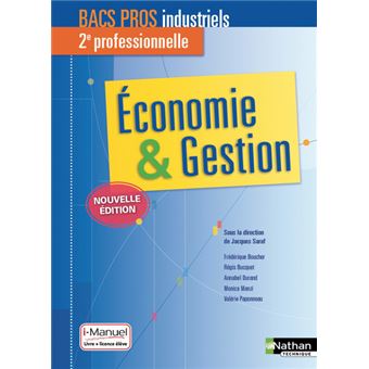 Economie & Gestion 2ème professionnelle - Bacs Pros industriels - Livre + licence élève - 2017 - 1