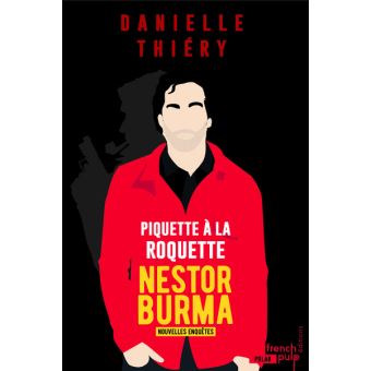 Piquette à la Roquette - Les nouvelles enquêtes de Nestor Burma