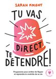 Tu vas direct te détendre