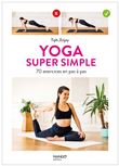 Yoga super simple. 70 exercices en pas à pas