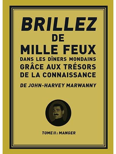 Brillez de 1000 feux dans les diners mondains : Manger