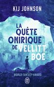 La quête onirique de Vellitt Boe