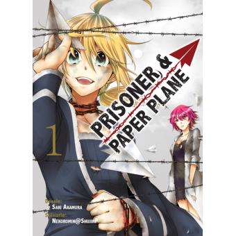 Prisoner and paper plane Tome 01 Prisoner and paper plane Saki