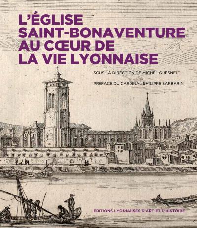 L'Eglise Saint-Bonaventure au cœur de la vie lyonnaise