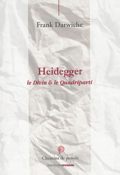 Heidegger : le divin et le Quadriparti