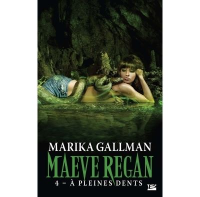 Maeve Regan, T4 : À pleines dents