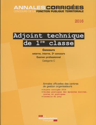 Adjoint technique de 1re classe 2016 concours et examens