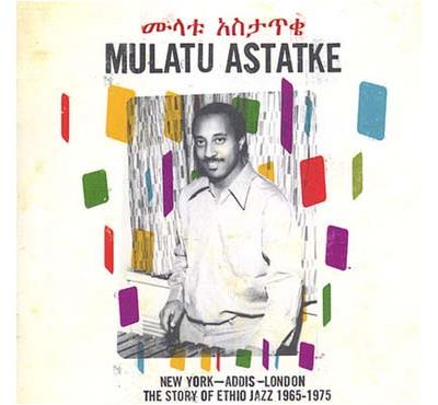 New York, Addis, London The Story of Ethiopian Jazz 1965-1975