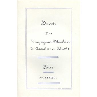 Devoir des compagnons blanchers et chamoiseurs reunis