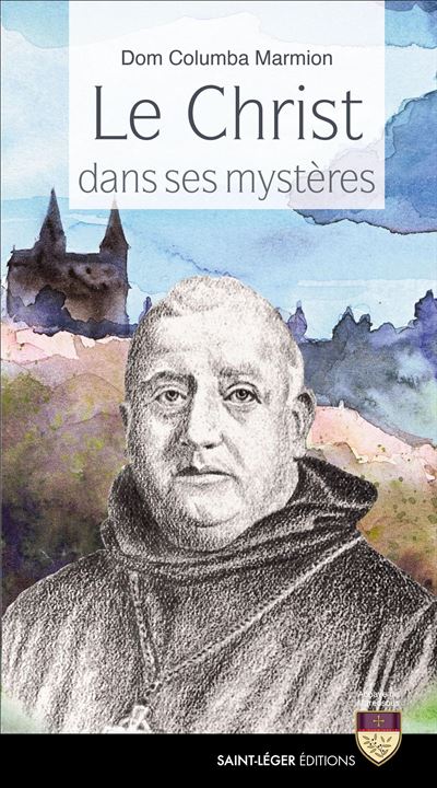 Le Christ dans ses mystères - Columba Marmion - broché