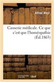 Causerie médicale. Ce que c'est que l'homéopathie