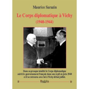 Le Corps diplomatique à Vichy (1940-1944)