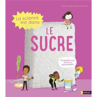 La Science est dans le sucre