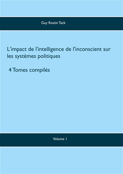 L'impact de l'intelligence de l'inconscient sur les systèmes politiques