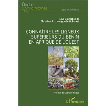 Connaître les ligneux supérieurs du Bénin en Afrique de l'Ouest
