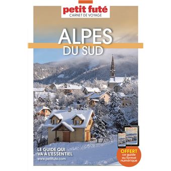 Guide Alpes du Sud 2023 Carnet Petit Futé