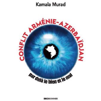 Conflit Arménie-Azerbaïdjan, par-delà le bien et le mal
