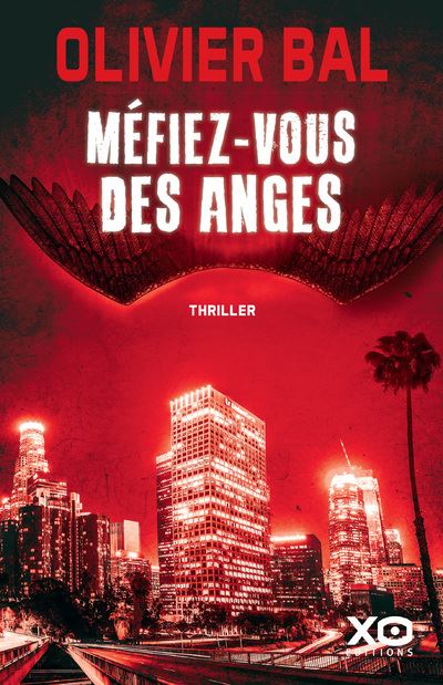 Méfiez-vous des anges - Olivier Bal - broché