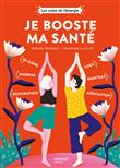 Je booste ma santé. qi gong, mudras, respiration, yoga, mantras, méditation