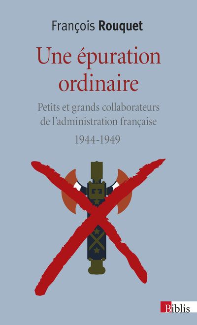 Une epuration ordinaire 1944-1949