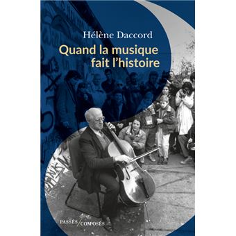Quand la musique fait l'histoire